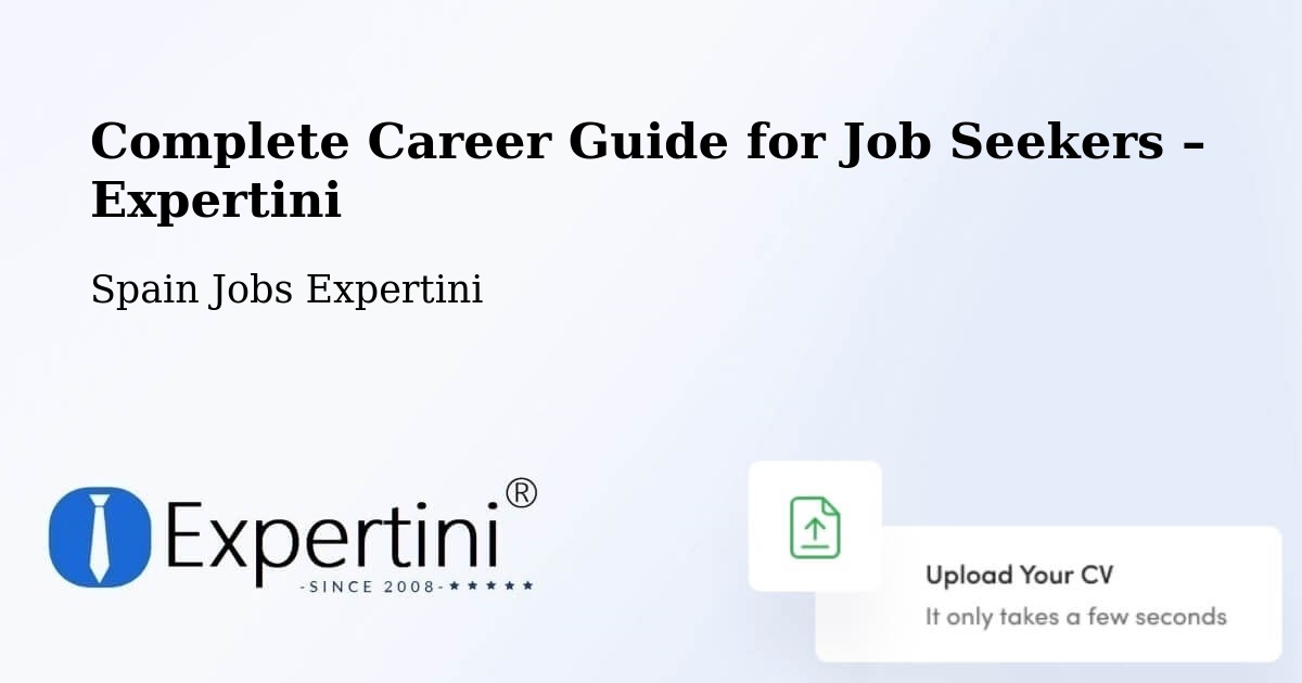 Career Guide for Job Seekers – Pulpí - Pulpí, Spain Jobs Expertini