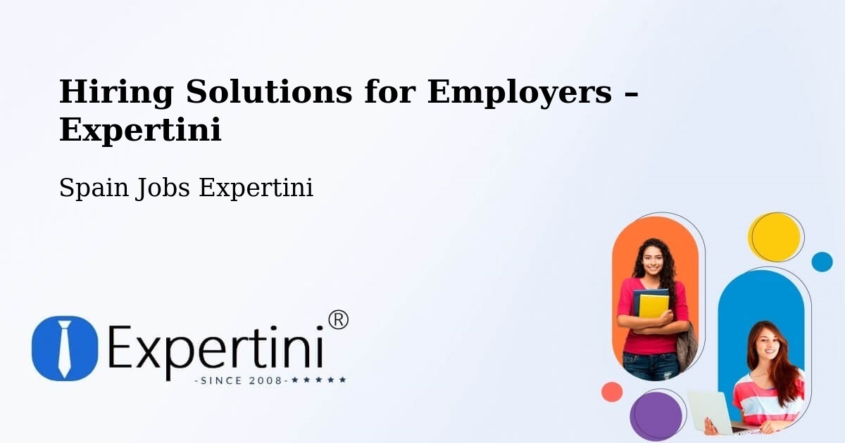 Hiring Solutions for Employers in Pulpí - Pulpí, Spain Jobs Expertini