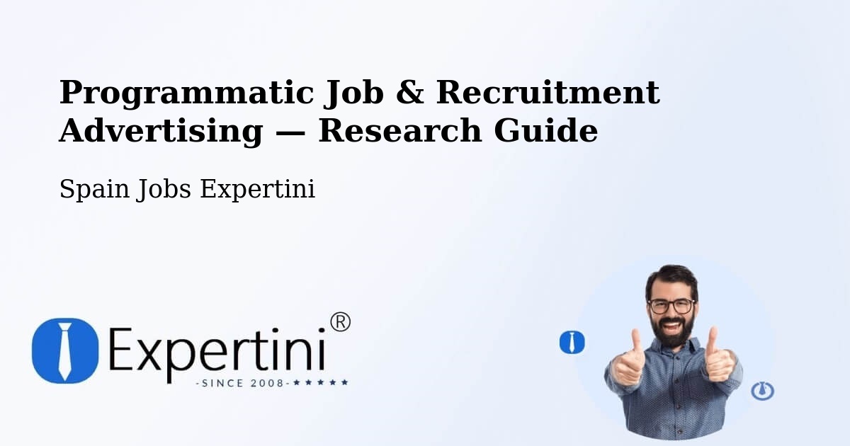 Programmatic Job & Recruitment Advertising — Research Guide – Pulpí