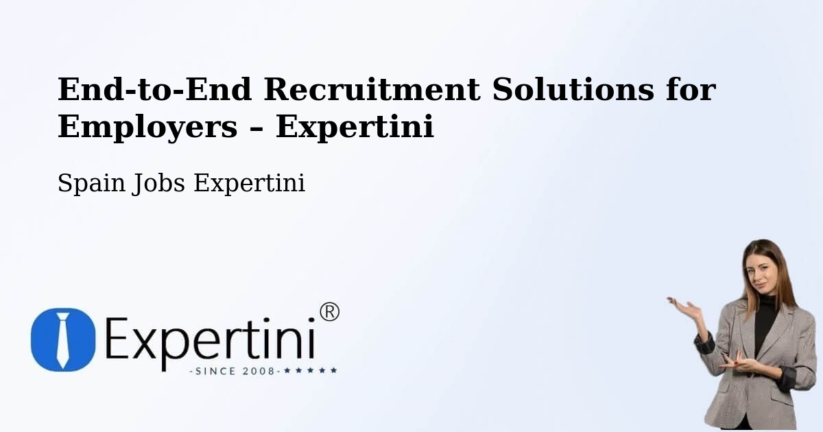 Recruitment Solutions for Employers – Pulpí - Pulpí, Spain Jobs Expertini