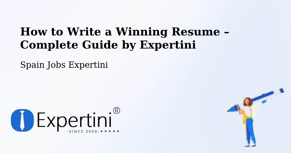 Resume Writing Guide for Job Seekers – Pulpí - Pulpí, Spain Jobs Expertini